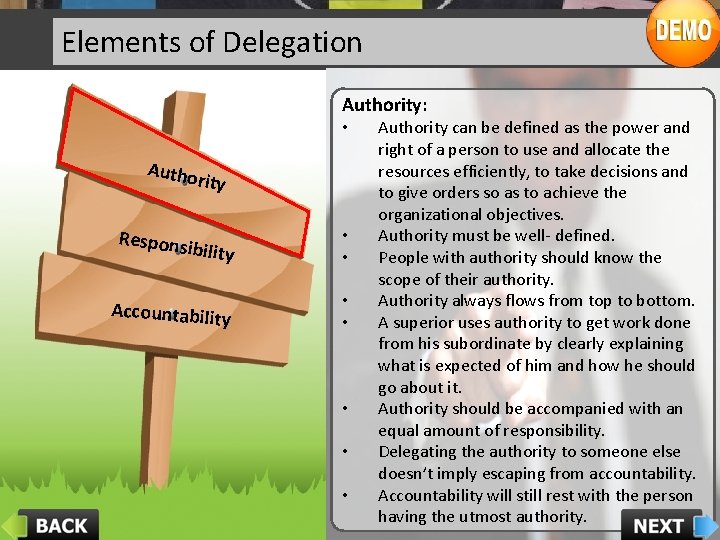 Elements of Delegation Authority: • Autho Respons rity ibility • • Accountability • •