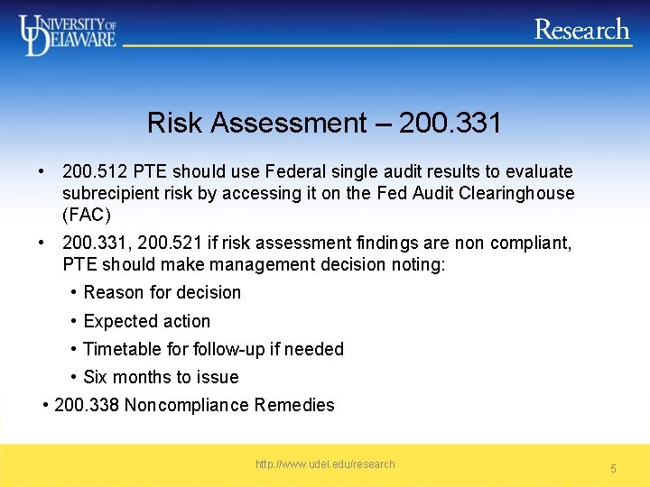 Risk Assessment – 200. 331 • 200. 512 PTE should use Federal single audit