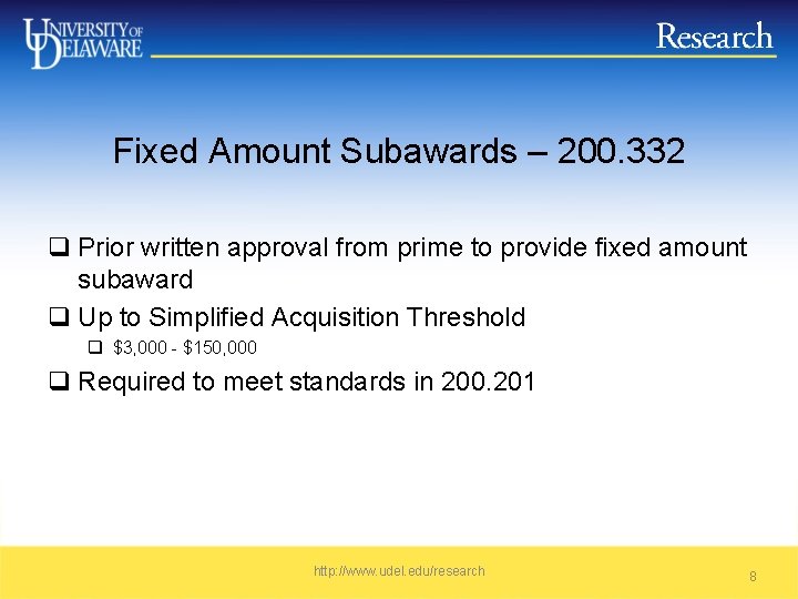 Fixed Amount Subawards – 200. 332 q Prior written approval from prime to provide