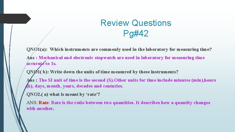 Review Questions Pg#42 QNO 1(a): Which instruments are commonly used in the laboratory for