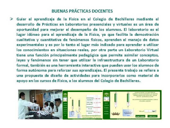 BUENAS PRÁCTICAS DOCENTES Ø Guiar el aprendizaje de la Física en el Colegio de