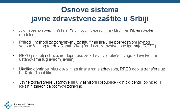 Osnove sistema javne zdravstvene zaštite u Srbiji • Javna zdravstvena zaštita u Srbiji organizovana