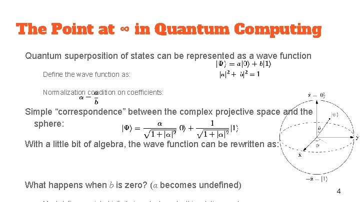 The Point at ∞ in Quantum Computing Quantum superposition of states can be represented