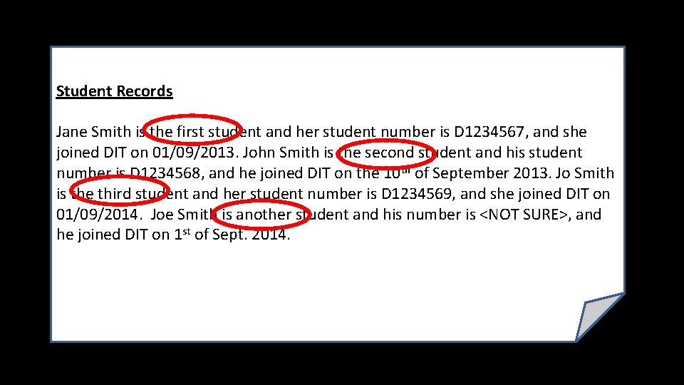 Student Records Jane Smith is the first student and her student number is D