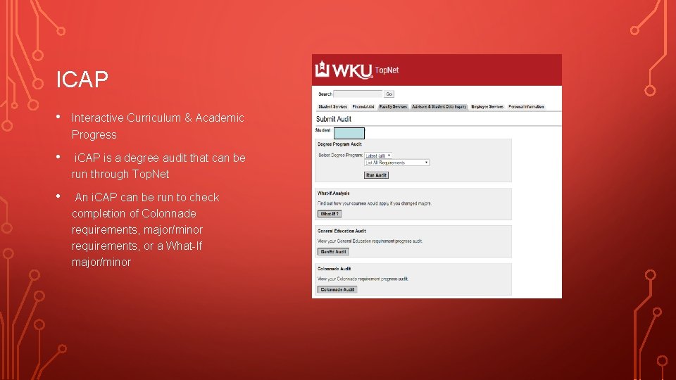 ICAP • Interactive Curriculum & Academic Progress • i. CAP is a degree audit