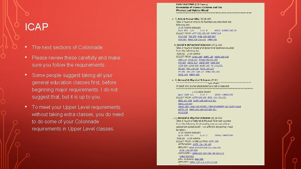 ICAP • The next sections of Colonnade. • Please review these carefully and make