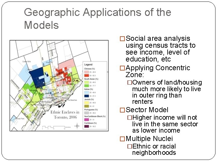 Geographic Applications of the Models � Social area analysis using census tracts to see