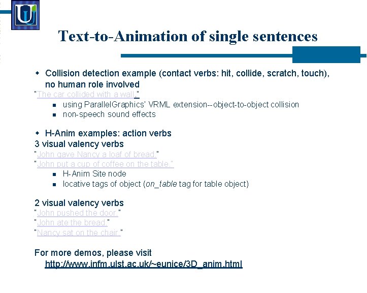 Text-to-Animation of single sentences Collision detection example (contact verbs: hit, collide, scratch, touch), no