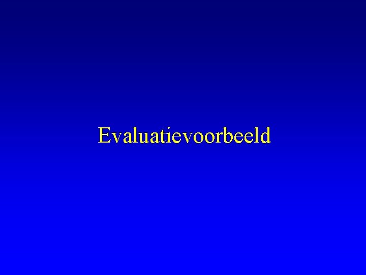 Evaluatievoorbeeld 