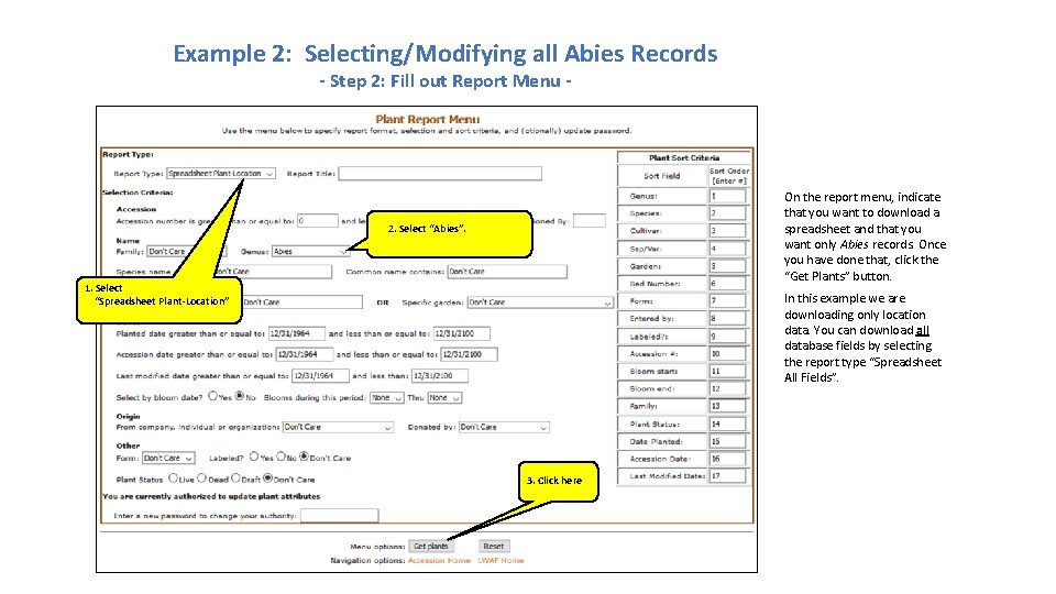 Example 2: Selecting/Modifying all Abies Records - Step 2: Fill out Report Menu - Example 2: Selecting/Modifying all Abies Records - Step 2: Fill out Report Menu -