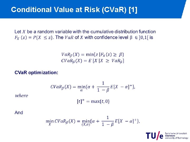 Conditional Value at Risk (CVa. R) [1] 