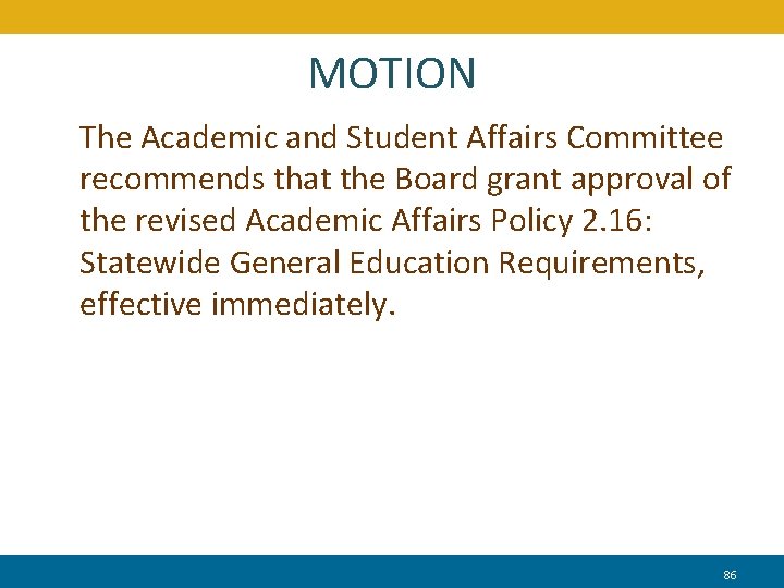 MOTION The Academic and Student Affairs Committee recommends that the Board grant approval of