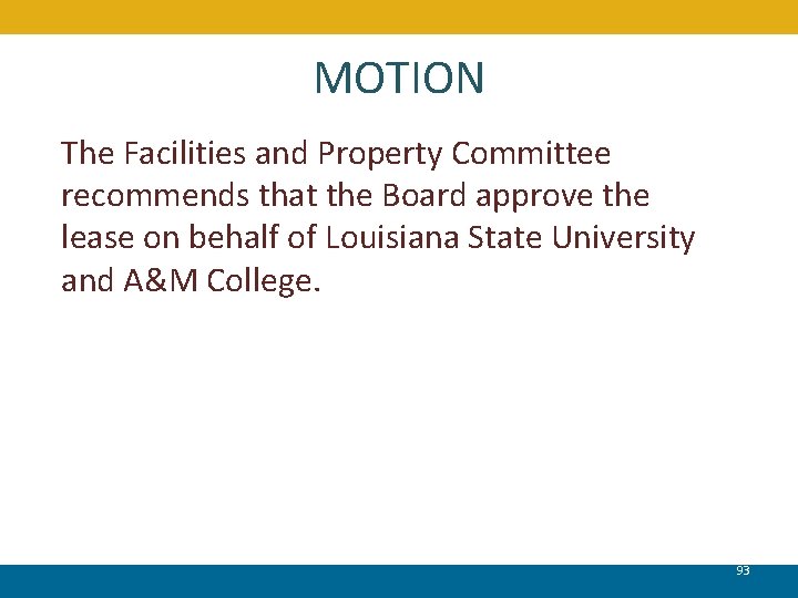 MOTION The Facilities and Property Committee recommends that the Board approve the lease on