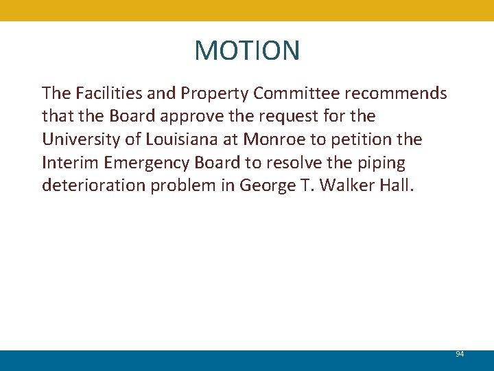MOTION The Facilities and Property Committee recommends that the Board approve the request for