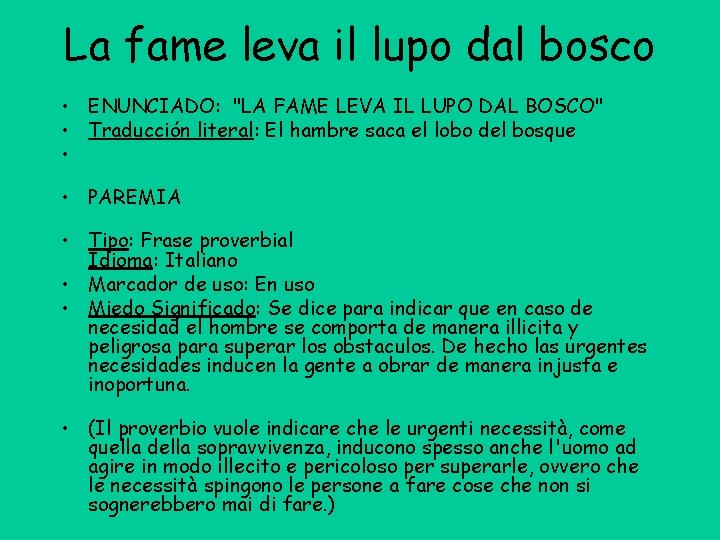 La fame leva il lupo dal bosco • ENUNCIADO: "LA FAME LEVA IL LUPO