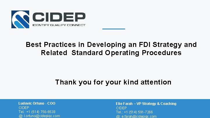 Best Practices in Developing an FDI Strategy and Related Standard Operating Procedures Thank you