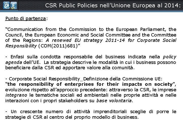 CSR Public Policies nell’Unione Europea al 2014: Punto di partenza: “Communication from the Commission