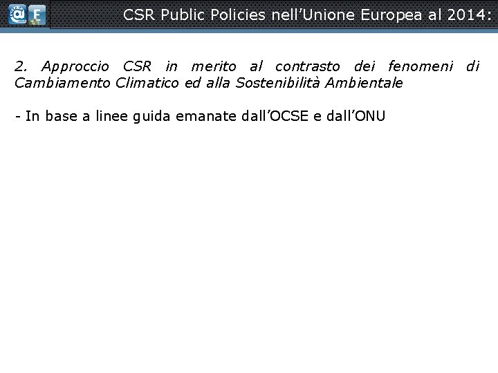 CSR Public Policies nell’Unione Europea al 2014: 2. Approccio CSR in merito al contrasto