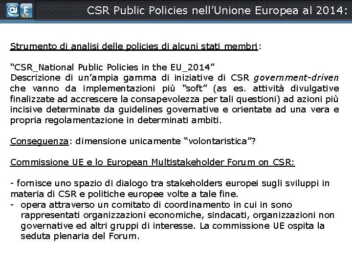 CSR Public Policies nell’Unione Europea al 2014: Strumento di analisi delle policies di alcuni