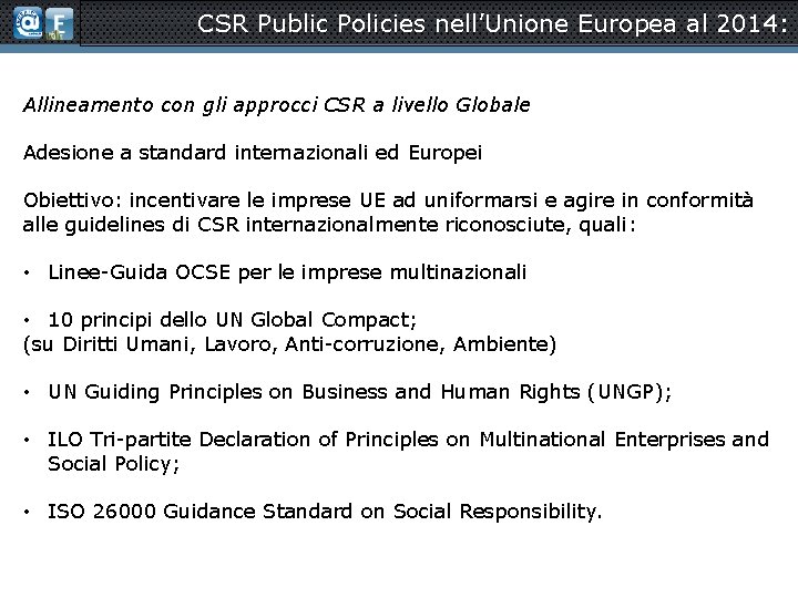 CSR Public Policies nell’Unione Europea al 2014: Allineamento con gli approcci CSR a livello