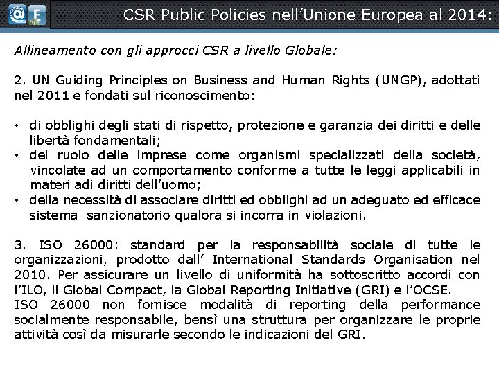 CSR Public Policies nell’Unione Europea al 2014: Allineamento con gli approcci CSR a livello