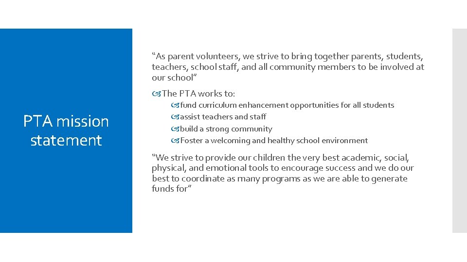 “As parent volunteers, we strive to bring together parents, students, teachers, school staff, and