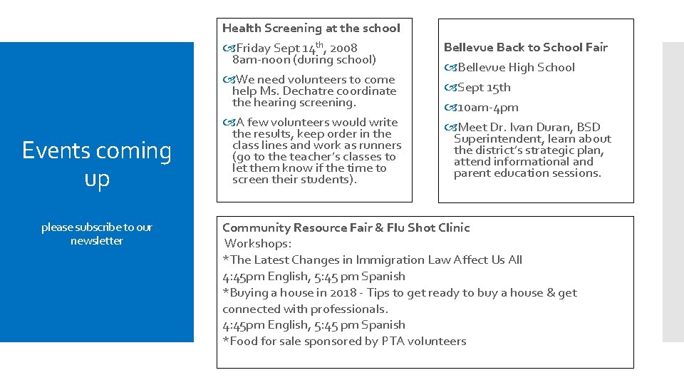 Events coming up please subscribe to our newsletter Health Screening at the school Friday