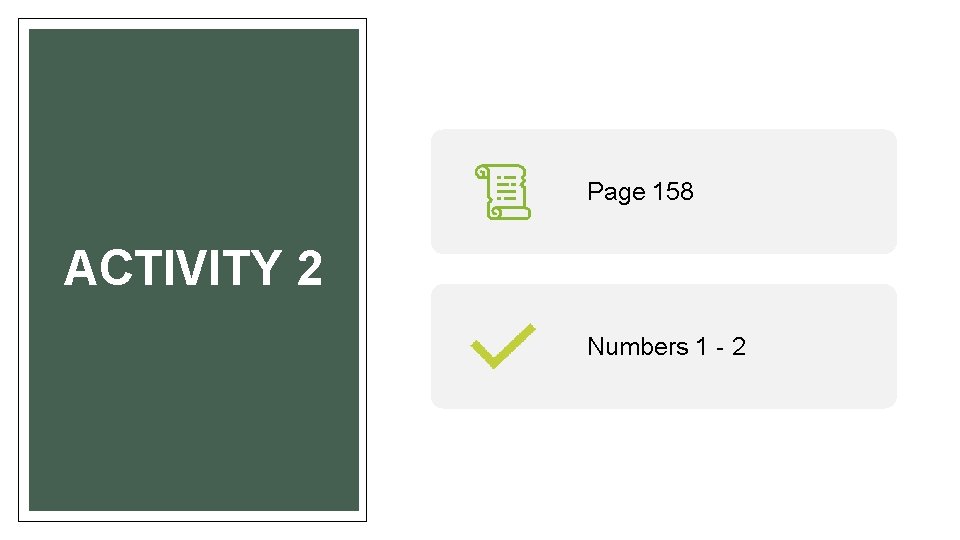 Page 158 ACTIVITY 2 Numbers 1 - 2 