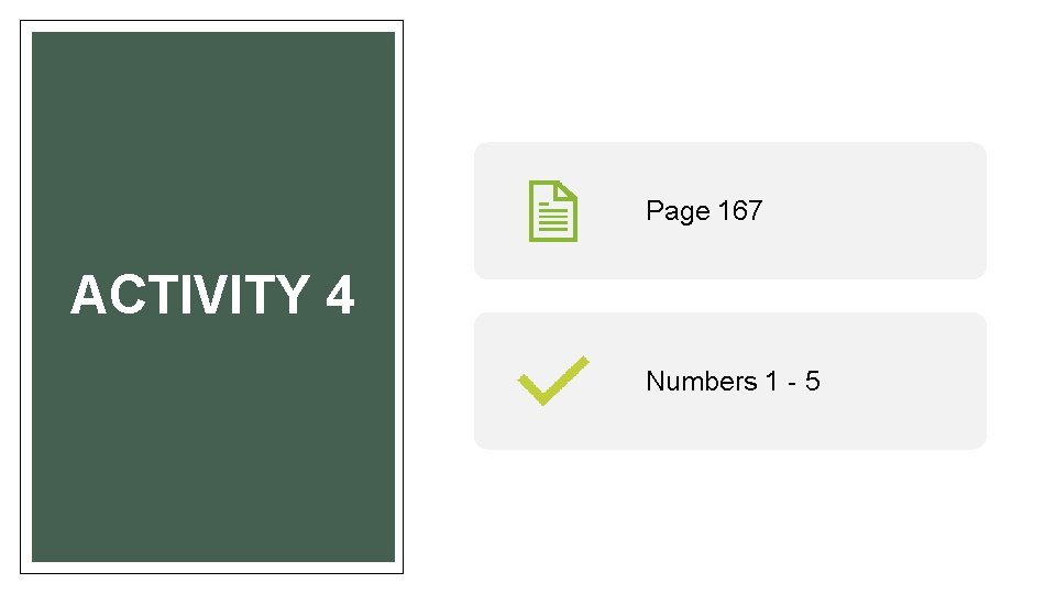 Page 167 ACTIVITY 4 Numbers 1 - 5 