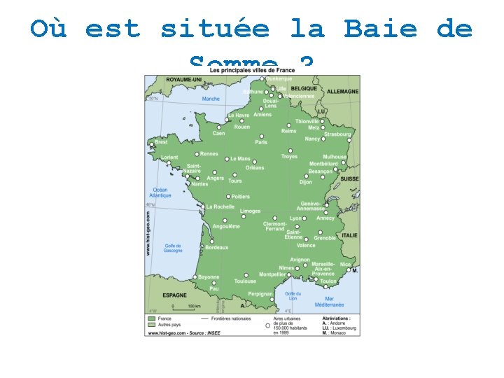 Où est située la Baie de Somme ? 