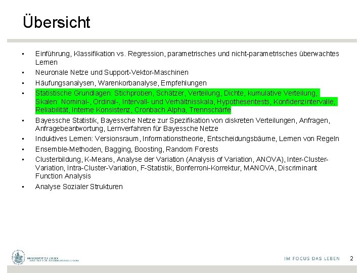 Übersicht • • • Einführung, Klassifikation vs. Regression, parametrisches und nicht-parametrisches überwachtes Lernen Neuronale