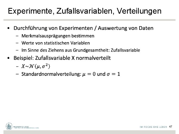 Experimente, Zufallsvariablen, Verteilungen • 47 