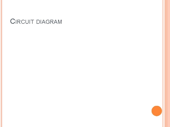 CIRCUIT DIAGRAM 