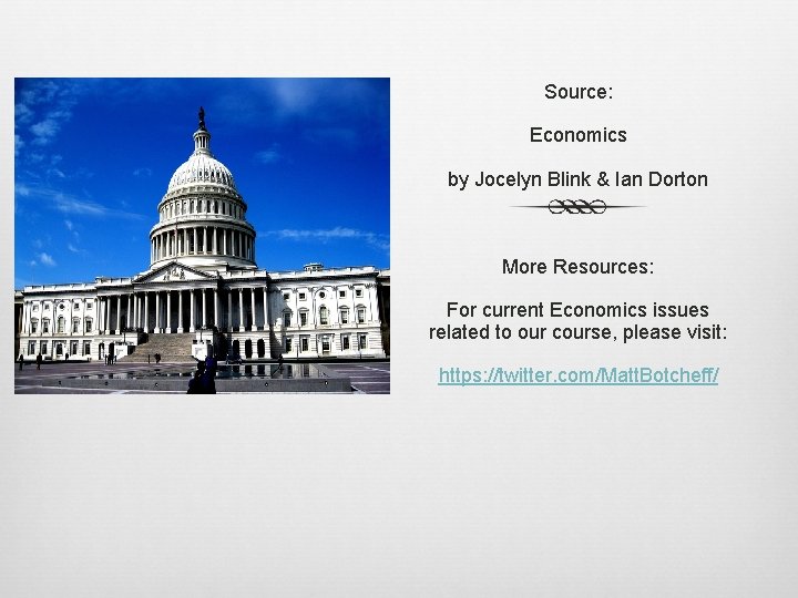 Source: Economics by Jocelyn Blink & Ian Dorton More Resources: For current Economics issues