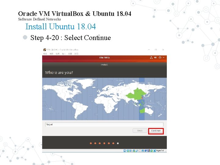 Oracle VM Virtual. Box & Ubuntu 18. 04 Software Defined Networks Install Ubuntu 18.