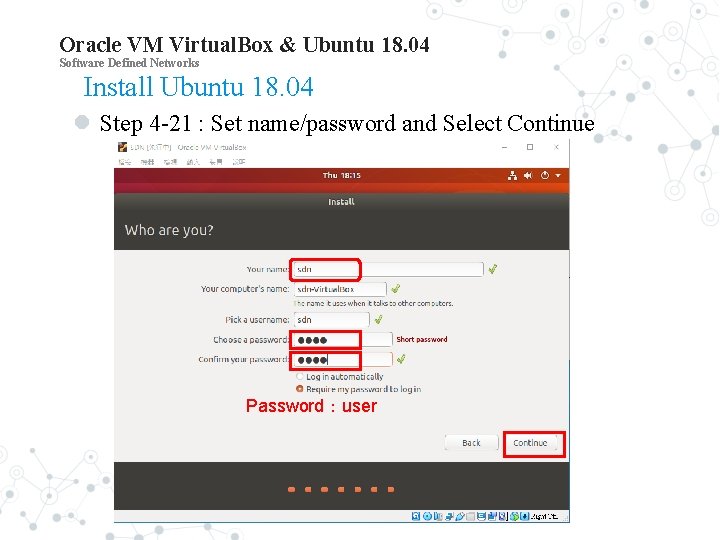 Oracle VM Virtual. Box & Ubuntu 18. 04 Software Defined Networks Install Ubuntu 18.