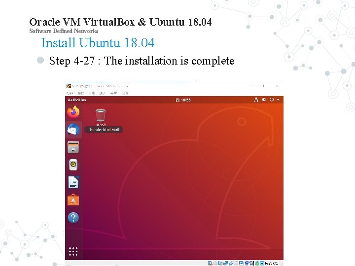 Oracle VM Virtual. Box & Ubuntu 18. 04 Software Defined Networks Install Ubuntu 18.