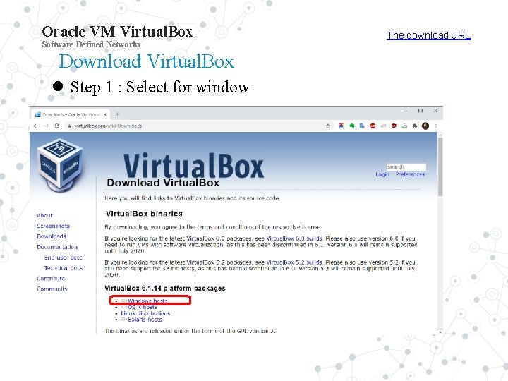 Oracle VM Virtual. Box Software Defined Networks Download Virtual. Box Step 1 : Select