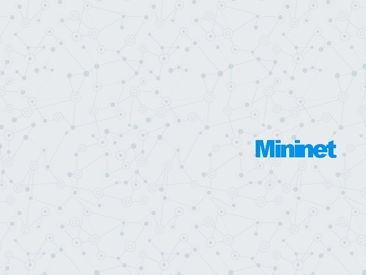 Mininet 