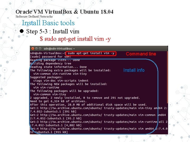 Oracle VM Virtual. Box & Ubuntu 18. 04 Software Defined Networks Install Basic tools
