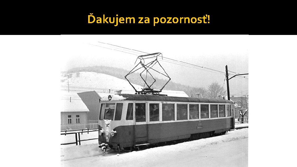 Ďakujem za pozornosť! 