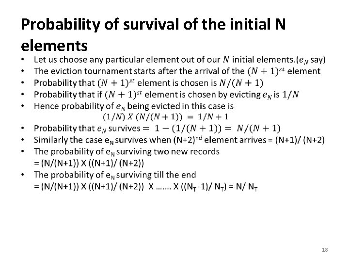 Probability of survival of the initial N elements 18 