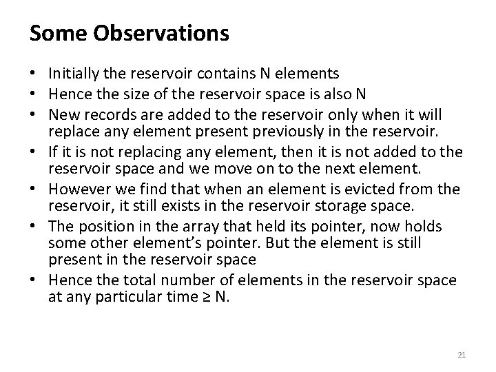 Some Observations • Initially the reservoir contains N elements • Hence the size of