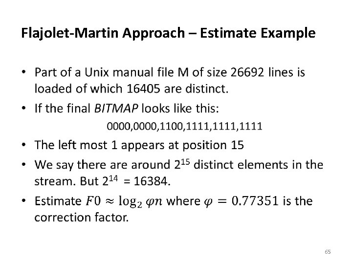 Flajolet-Martin Approach – Estimate Example • 65 