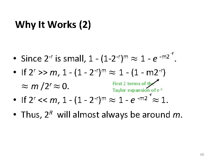 Why It Works (2) -r • Since is small, 1 ≈1 -e. • If