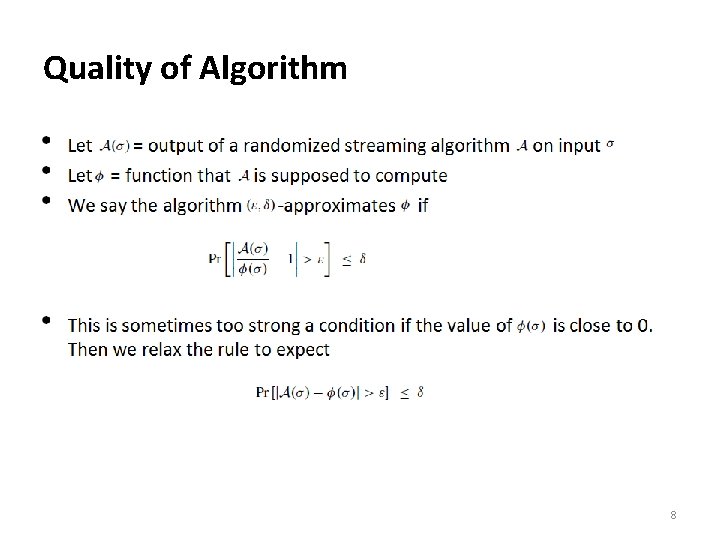 Quality of Algorithm 8 