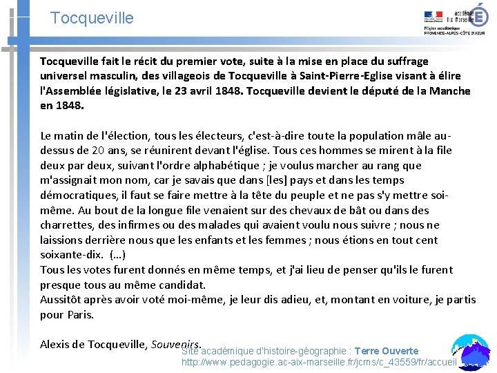 Tocqueville fait le récit du premier vote, suite à la mise en place du