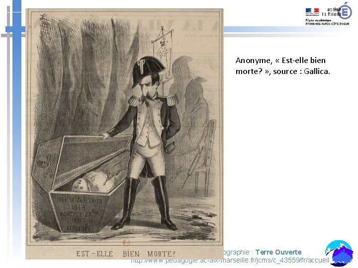 Anonyme, « Est-elle bien morte? » , source : Gallica. Site académique d’histoire-géographie :