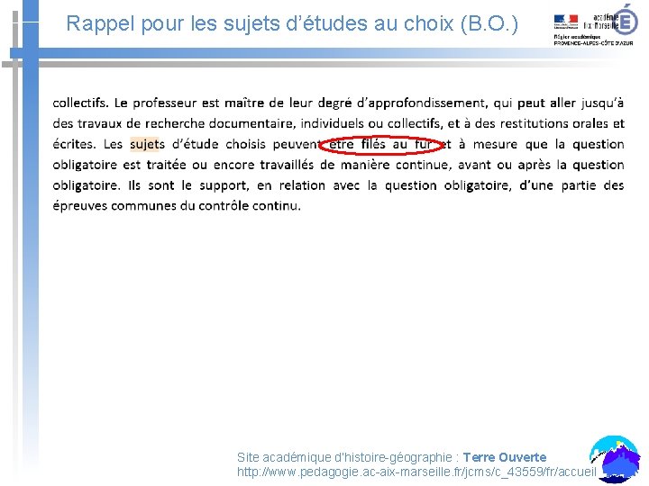 Rappel pour les sujets d’études au choix (B. O. ) Site académique d’histoire-géographie :