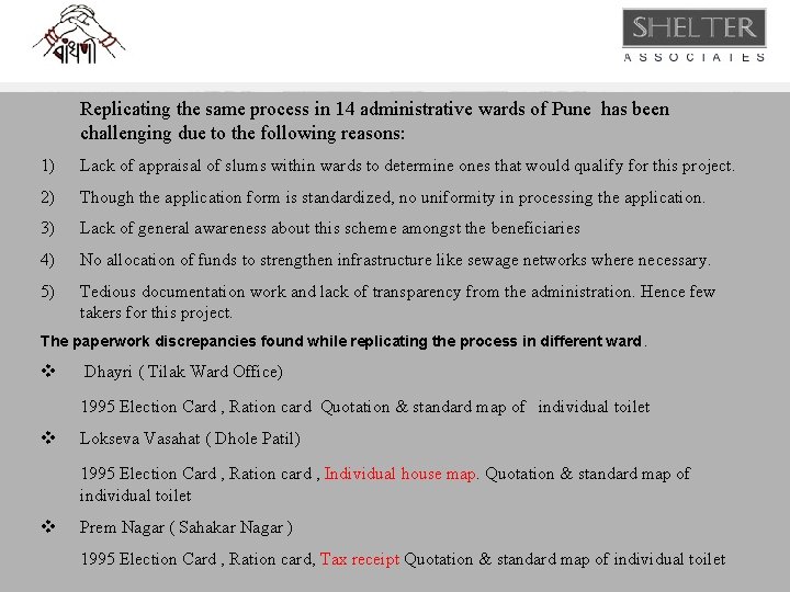 Replicating the same process in 14 administrative wards of Pune has been challenging due